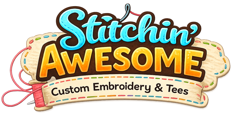 Stitchin Awesome Custom Embroidery and Tees